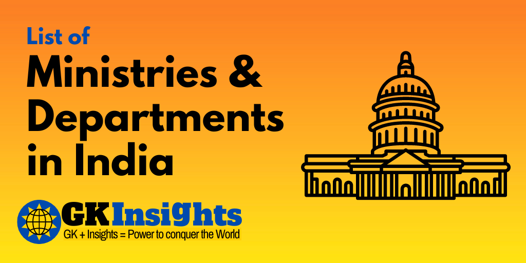 Ministries and Departments in India - GkInsights.com